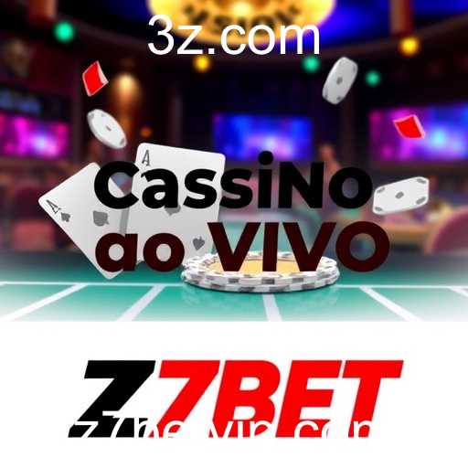 Cassino ao Vivo: A Revolução do Entretenimento Online com Z7BET