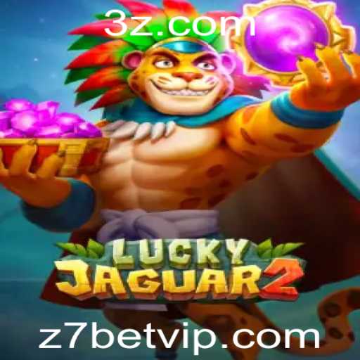 Descubra o Novo Jogo Luckyjaguar2 com a Plataforma Z7BET