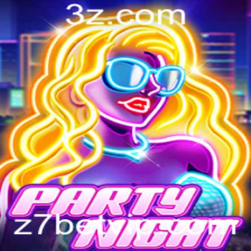 PartyNight: Mergulhe na Diversão com Z7BET
